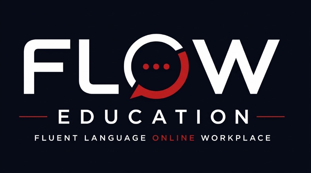 FLOW EDUCATION — Fluent Language Online Workplace